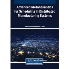 (英文圖書)Advanced Metaheuristics for Scheduling in Distributed Manufacturing Systems 平裝版, Igi Global Scientific Publi..., 英文