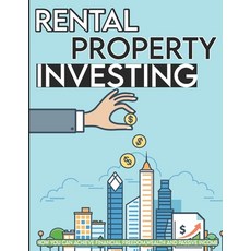 (영문도서) Rental Property Investing: How You Can Achieve Financial Freedom Wealth and Passive Income Paperback, Independently Published, English, 9798478386894