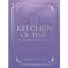 (外文書)Kitchen of Time Hardcover, Luz Evan Kanin, English