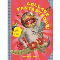 (영문도서)Collage Fantastique!: 1 000+ Queer Things to Snip and Stick Paperback, Hachette Mobius, English, 9781529447569