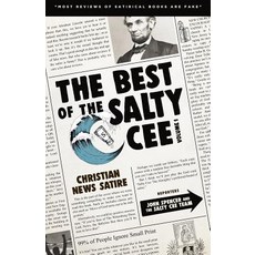 (영문도서) The Best of the Salty Cee Volume 1: Christian News Satire Paperback, John Spencer Writes, English, 9781912045914
