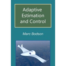 Adaptive Estimation and Control Paperback, Independently Published