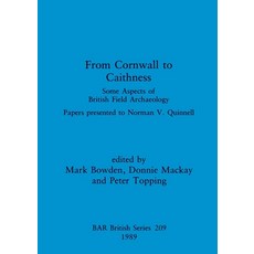 (영문도서) From Cornwall to Caithness: Some Aspects of British Field Archaeology: Papers presented to No... Paperback, British Archaeological Repo..., English, 9780860546658