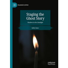 (英文圖書)Staging the Ghost Story: Shadows in the Limelight 精裝版, Palgrave MacMillan, 英文