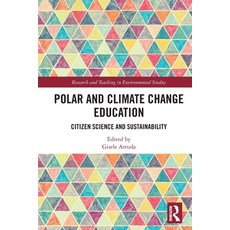 (영문도서)Polar and Climate Change Education: Citizen Science and Sustainability Paperback, Routledge, English, 9781032782447