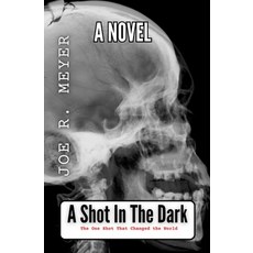(外文書)A Shot In The Dark Paperback, Joseph Meyer Creatives, English