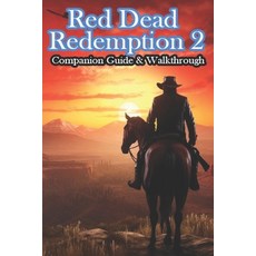 (영문도서) Red Dead Redemption 2 Companion Guide & Walkthrough Paperback, Independently Published, English, 9798864509418