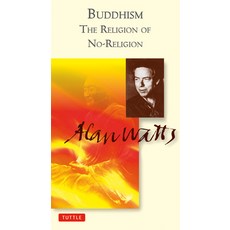 (영문도서) Buddhism the Religion of No-Religion Paperback, Tuttle Publishing, English, 9780804832038