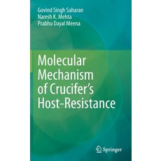 (영문도서) Molecular Mechanism of Crucifer's Host-Resistance Hardcover, Springer, English, 9789811619731