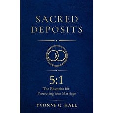 (영문도서)Sacred Deposits: The 5:1 Blueprint for Protecting Your Marriage Paperback, Eqgenix Inc., English, 9798995250500 Eqgenix Inc., English, 9798995250500