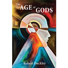 (英文圖書)The Age of Gods: When Humans Transcend Evolution 平裝版, Robert Hockley, 英文