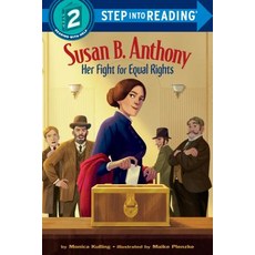Susan B. Anthony: Her Fight for Equal Rights Library Binding, Random House