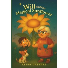 (英文圖書)Will and the Magical Sunflower 平裝版, Morpheus Publishing, 英文