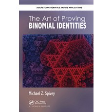 (영문도서)The Art of Proving Binomial Identities Paperback, CRC Press, English, 9781032475585 CRC Press, English, 9781032475585