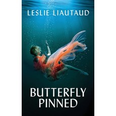 (영문도서) Butterfly Pinned Paperback, Blue Handle Publishing, English, 9781955058261