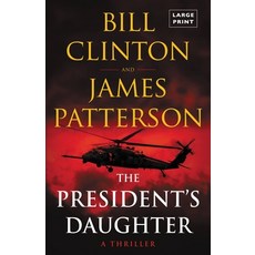 (영문도서) The President's Daughter: A Thriller Paperback, Little Brown and Company, English, 9780316278539