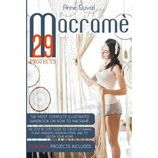 Macramé Projects: The Most Complete Illustrated Handbook On How to Macramé. The Step By Step Guide t... Paperback, Independently Published, English, 9798564997737