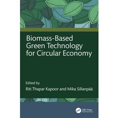 (영문도서)Biomass-Based Green Technology for Circular Economy Hardcover, CRC Press, English, 9781032796963