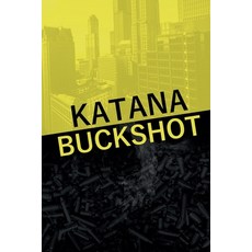 (영문도서)Katana Buckshot Paperback, Mathew Flynn, English, 9781069462701