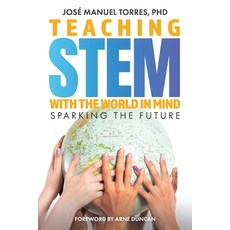 (영문도서) Teaching STEM with the World in Mind.: Sparking the Future Paperback, Independently Published, English, 9798301647864