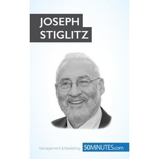 (영문도서) Joseph Stiglitz: Economist and Nobel Prize winner Paperback, 50minutes.com, English, 9782806270726