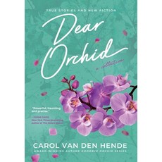 (外文書)Dear Orchid: Letters and New Beginnings-True Stories and Fiction filled with Hear... Hardcover, Azine Press, English