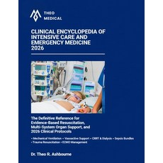 (영문도서)Clinical Encyclopedia of Intensive Care and Emergency Medicine 2026: The Definit... Paperback, Independently Published, English, 9798197197054