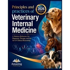 (영문도서)Principles and Practices of Veterinary Internal Medicine: A Modern Reference for... Paperback, Independently Published, English, 9798196480669 Independently Published, English, 9798196480669