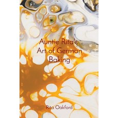 (영문도서) Auntie Rita's Art of German Baking Paperback, R & H Oakford, English, 9783910662001