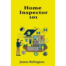 (英文圖書)Home Inspector 101: How to Start Inspecting Houses and Properties 平裝版, Independently Published, 英文