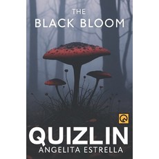 (영문도서)The Black Bloom: Fiction A Novel of Radiant Symbiosis and Silent Intelligence P... Paperback, Independently Published, English, 9798274746199