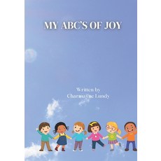 (영문도서) My ABC's of Joy Paperback, Independently Published, English, 9798307855461