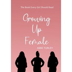 (영문도서) Growing Up Female Hardcover, Starry Day Publishing, English, 9798990207219