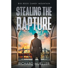 (영문도서) Stealing the Rapture Paperback, Martin in the Woods Publisher, English, 9781963864045