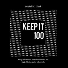 (영문도서) Keep it 100 Paperback, 13th & Joan, English, 9780998970257