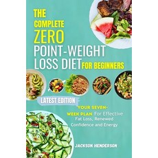 (영문도서) The Complete Zero Point-Weight Loss Diet for Beginners Paperback, Independently Published, English, 9798320065670