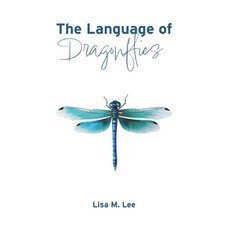 (영문도서)The Language of Dragonflies Paperback, Independently Published, English, 9798277150597