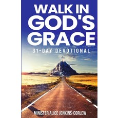 (영문도서) Walk In God's Grace Paperback, True Vine Publishing Co, English, 9781962783927