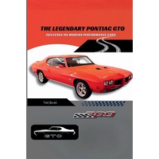 (영문도서) The Legendary Pontiac GTO: Influence on Modern Performance Cars Paperback, Independently Published, English, 9798346175148