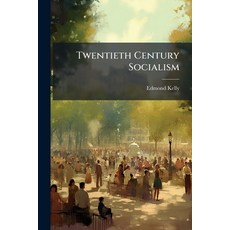 (영문도서)Twentieth Century Socialism: What It Is Not; What It Is; How It May Come Paperback, Nabu Press, English, 9781141860708