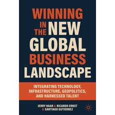 (英文圖書)Winning in the New Global Business Landscape: Integrating Technology Infrastruc... 平裝版, Palgrave MacMillan, 英文