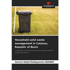 (英文圖書)Household solid waste management in Cotonou Republic of Benin 平裝版, Our Knowledge Publishing, 英文