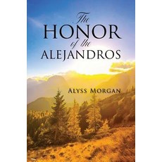The Honor of the Alejandros Paperback, Book Vine Press