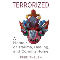 (영문도서) Terrorized: A Memoir of Trauma Healing and Coming Home Paperback, Mission Point Press, English, 9781965278000