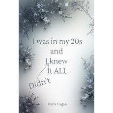 (英文圖書)I was in my 20s and I knew it all 平裝版, Independently Published, 英文