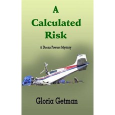 (영문도서) A Calculated Risk: A Deena Powers Mystery Paperback, Squirrel Creek Press, English, 9780985474713