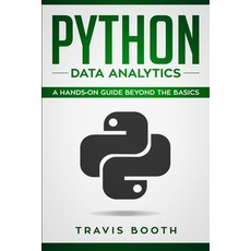 (영문도서) Python Data Analytics: A Hands on Guide Beyond The Basics Paperback, Independently Published, English, 9781083139481