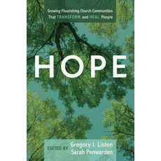 (英文圖書)Hope: Growing Flourishing Church Communities That Transform and Heal People 平裝版, Wipf & Stock Publishers, 英文