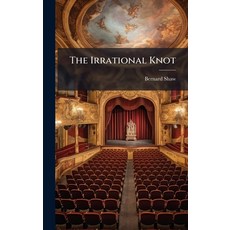 (영문도서)The Irrational Knot Hardcover, Hutson Street Press, English, 9781024354041