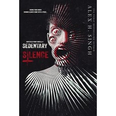 (영문도서) Sedentary Silence: Hiding your inner DEMONS always come with a price... Paperback, Library and Archives of Canada, English, 9781989404065